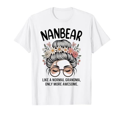 NANBEAR Like A Normal Grandma Only More Awesome Messy Buns T�V���c