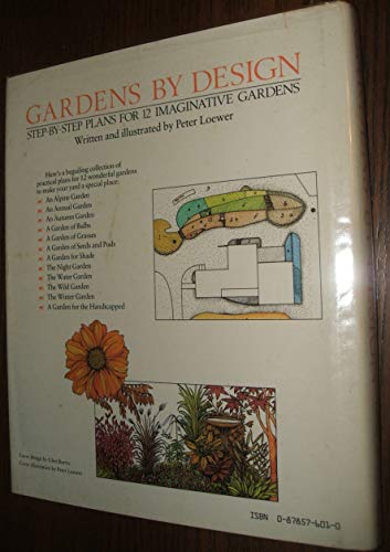 Gardens by Design: Step-By-Step Plans for 12 Im... 0878576010 Book Cover
