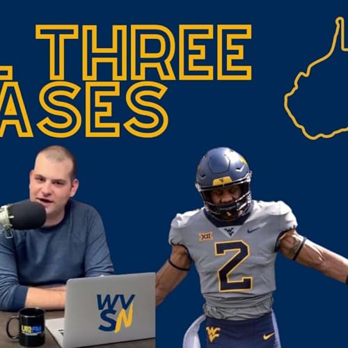 All Three Phases - A WVU Podcast Podcast Por Mike Asti and Rasheed Marshall arte de portada
