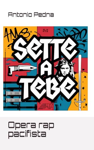  Sette a Tebe: Opera rap pacifista