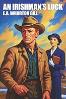 An Irishman's Luck 1667662694 Book Cover