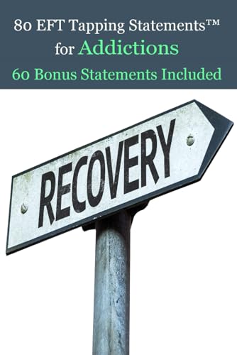 80 Eft Tapping Statements For Addictions