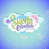 encantadora letra  Sueño Encantado