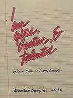 I Am Gifted, Creative, and Talented 0876942222 Book Cover