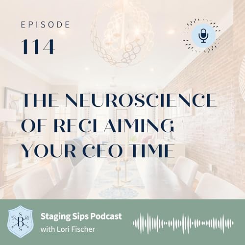 The Neuroscience of Reclaiming Your CEO Time Podcast Por arte de portada