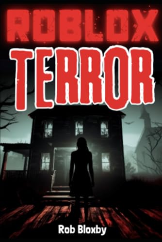 Roblox Terror: Stories To Make You Scream: Unofficial Tales