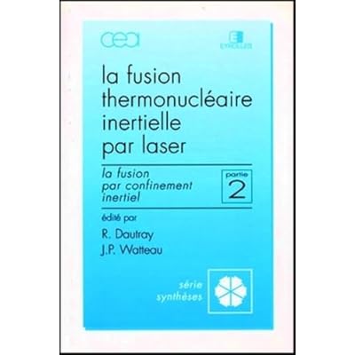 Fusion thermonucl&eacute;aire inertielle par laser - Partie 2: La fusion par confinement inertiel