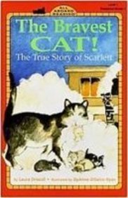 The Bravest Cat!: The True Story of Scarlett (A... 1439549397 Book Cover