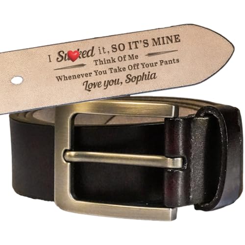 I Sucked It, So It's Mine - Think Of Me Whenever You Take Off Your Pants Belt, Custom Leather Belt with Name Gifts for Men Husband Dad on Fathers Day, Christmas