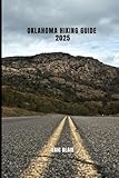 OKLAHOMA HIKING GUIDE 2025 (ICONIC CITIES AROUND THE WORLD)