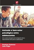 Amizade e bem-estar psicológico entre adolescentes (Portuguese Edition) 6208883482 Book Cover