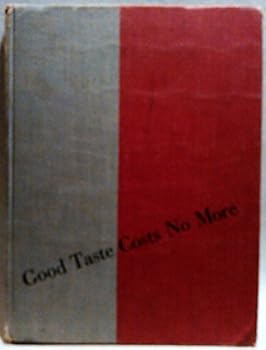 Hardcover Good taste costs no more Book