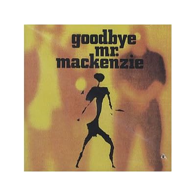 Goodbye Mr Mackenzie