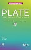  PLATE: Product Lifetimes And The Environment: Conference Proceedings of PLATE 2017, 8-10 November 2017, Delft, the Netherlands (Research in Design Series Book 9) (English Edition)