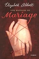 HISTOIRE DU MARIAGE 276212851X Book Cover