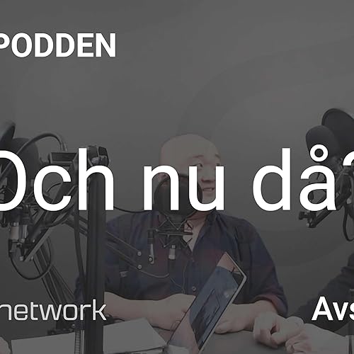 Och nu d&aring;?