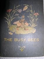 The Busy Bees B000WI6B6M Book Cover