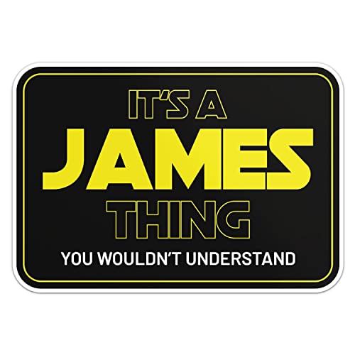 James Name Sticker Funny Slogan, Car Bumper, Laptop, Water Bottle, Wall, Window Waterproof Vinyl Decal, Size - 3'' Longer Side
