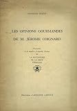  LES OPINIONS GOURMANDES DE M. JEROME COIGNARD. VARIATION A LA MANIERE D\'ANATOLE France SUR LA ROTISSERIE DE LA REINE PEDAUQUE.