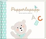 Eintragalbum - Papperlapapp: Meine ersten Wörter