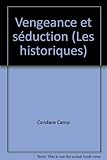 VENGEANCE ET SEDUCTION