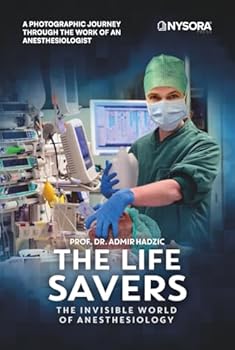 The Life Savers: The Invisible World of Anesthesiology