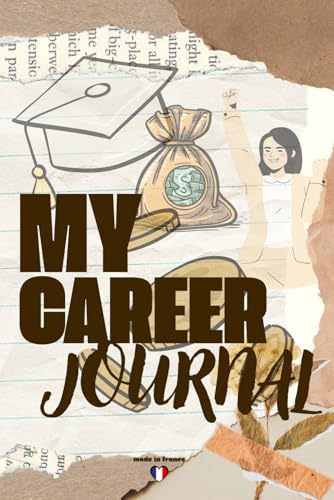 My career journal: A planner designed to inspire, guide, and celebrate every step of your journey.