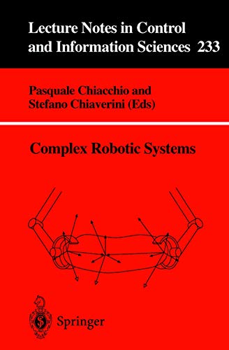 Complex Robotic Systems: 233 (Lecture Notes in Control and Information Sciences) view 2