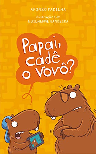 Papai, cadê o vovô?