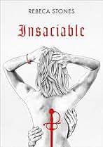 Insaciable (Ingobernable 2)