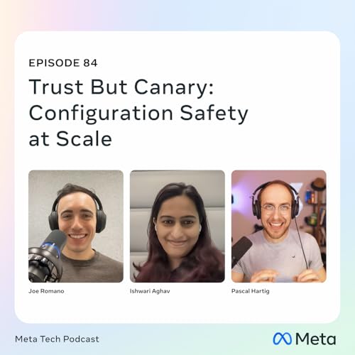 84: Trust But Canary: Configuration Safety at Scale
