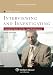 Interviewing & Investigating: Essential Skills for the Legal Professional, Fifth Edition (Aspen College) (Aspen College Series)