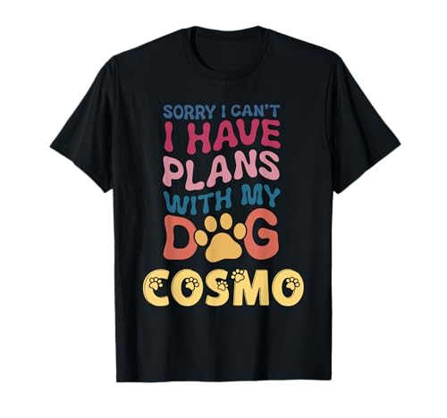 Cosmo Hunde-Name, personalisierbar, Geschenk Busy With My Dog Cosmo T-Shirt