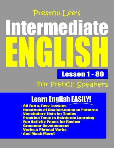 Preston Lee'S Intermediate English Lesson 1 - 80 For French Speakers (Preston Lee'S English For French Speakers)