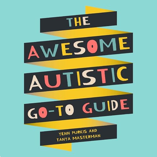Page de couverture de The Awesome Autistic Go-To Guide