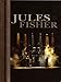 The Designs of Jules Fisher
