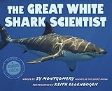 The Great White Shark Scientist: A Thrilling Photo-Essay Journey into Ocean Research, Feared Predators, and...
