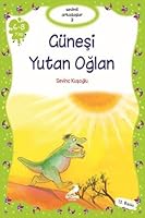 Güneşi Yutan Oğlan / Sevimli Arkadaşlar Dizisi -3 9755015949 Book Cover