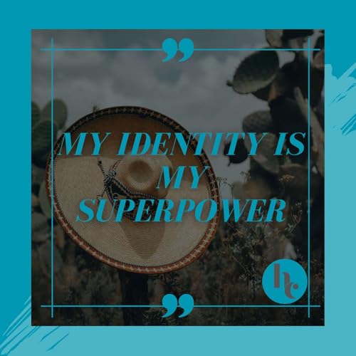 My Identity Is My Superpower