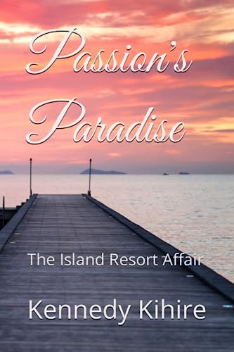 Passion's Paradise: The Island Resort Affair