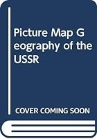 Picture Map Geography of the USSR 0397310978 Book Cover