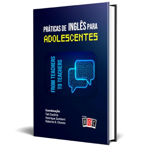 Práticas de Inglês Para Adolescentes: From Teachers to Teachers
