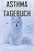 Asthma Tagebuch: Peak Flow Protkoll zum ausfüllen für über 500 Tage ♦ handliche Tabelle mit Vorlage im 6x9 Format ♦ Motiv: Schneefuchs: Peak Flow ... im 6x9 Format ♦ Motiv: Schneefuchs