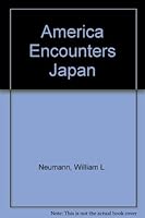America Encounters Japan B001KWZL42 Book Cover