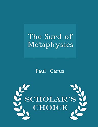 The Surd of Metaphysics - Scholar's Choice Edition 1298145988 Book Cover