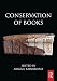Conservation of Books (Routledge Series in Conservation and Museology)