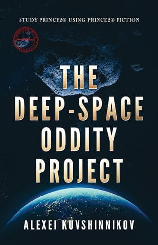 The Deep-Space Oddity Project: Study PRINCE2® using PRINCE2® Fiction