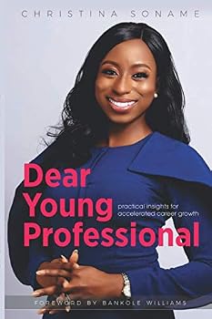 Paperback Dear Young Professional: Practical insights for accelerated career growth Book