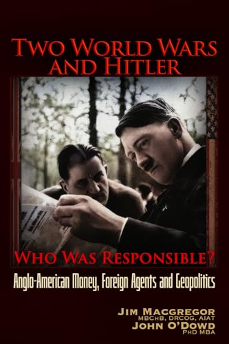 Two World Wars and Hitler: Who Was Responsible?