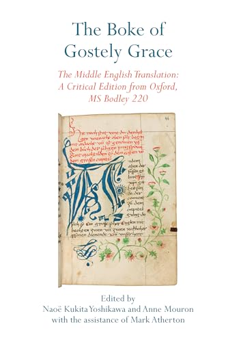 The Boke of Gostely Grace: The Middle English Translation: A Critical Edition from Oxford, MS Bodley 220 (Exeter Medieval Texts and Studies)